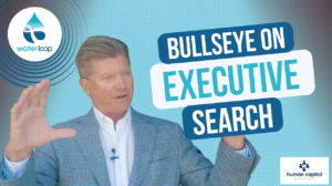 waterloop-Bullseye on Executive Search Water Industry